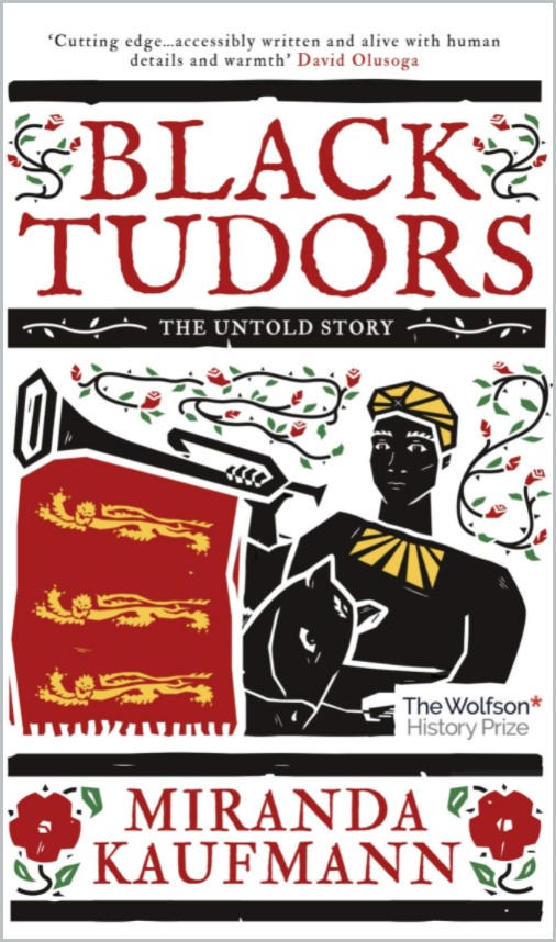 Book cover of Black Tudors: The Untold Story by Miranda Kaufman