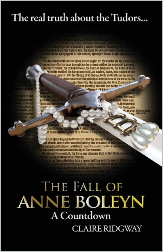 Book cover of The Fall of Anne Boleyn: A Countdown by Claire Ridgway