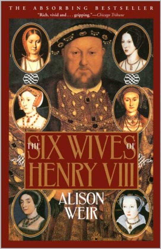 Book cover of The Six Wives of Henry VIII by Alison Weir