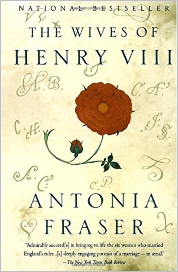 Book cover of The Wives of Henry VIII by Antonia Fraser