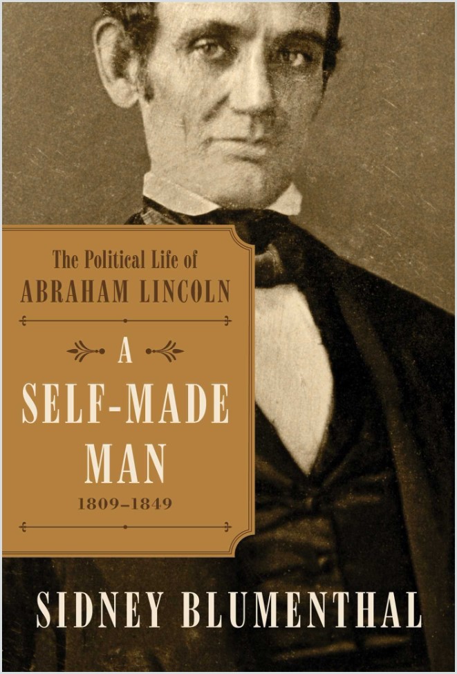 book cover of A Self-Made Man by Sidney Blumenthal