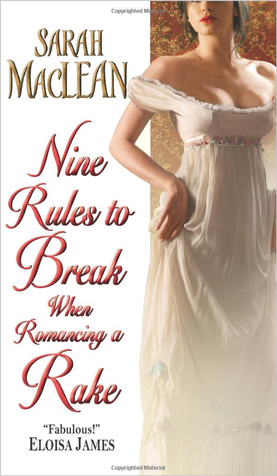 screenshot of book cover, Nine Rules to Break When Romancing a Rake by Sarah MacLean